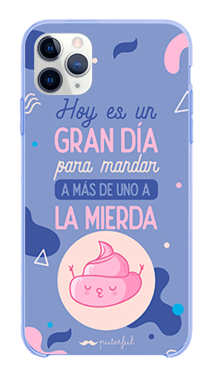 Funda Móvil Silicona Azul Diseño Puterful - Hoy es un gran día